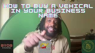 How To get a Van , Truck or Car in your Business Name NO PG 2023 Guide