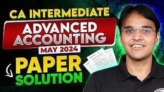 CA Inter Advanced Accounting May 2024 Paper Analysis 