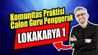 LOKAKARYA 1 CGP PENGEMBANGAN KOMUNITAS PRAKTISI