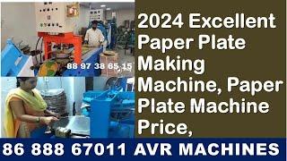 2024 Excellent Paper Plate making Machine, Paper Plate Machine Price,