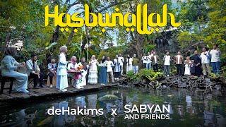 deHakims x Sabyan & Friends - HASBUNALLAH (Official Music Video)