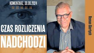 Czas rozliczenia nadchodzi | Roman Giertych komentarz, 30.06.2024