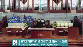 6-23-24 First Presbyterian Church of Naples, Florida