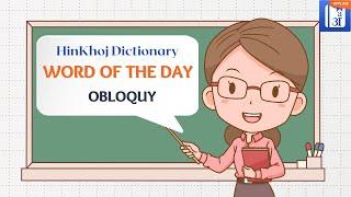 Obloquy In Hindi - HinKhoj - Dictionary Word of the Day