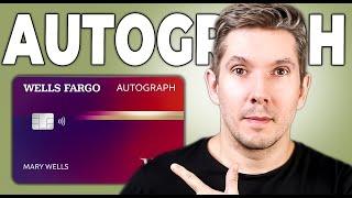 The Ultimate Wells Fargo Autograph Credit Card Review