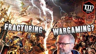 Are Too Many Wargames FRACTURING Wargaming?