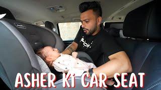 Asher ki CAR Seat le li