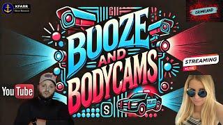 Booze and Bodycams With KFarr and KTZed