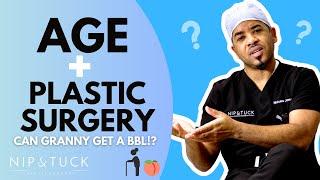 Plastic Surgery Breakdown: Age and Plastic Surgery? What's Important to Know? | Dr. Nip & Tuck