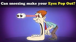 Can Sneezing Pop your Eyes Out? + more videos | #aumsum #kids #science #education #children