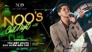 Yêu Một Người Sao Buồn Đến Thế - Noo Phước Thịnh | Live @ Noo's Chill Night EP.02