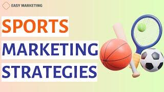 Sports marketing: Sports Marketing strategies