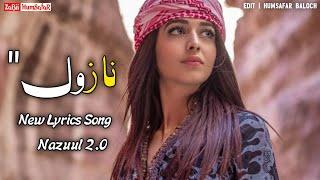 New BaLochi Song - Nazuul 2.0 [Cover] New Must Lyrics Song 2022