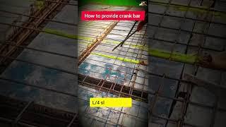 How to provide crank reinforcement bar in slab reinforcement work, slab casting