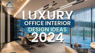 Best 120 Luxury Office Interior Design Trends 2024: Top Modern Office Interior Designs Ideas 2024