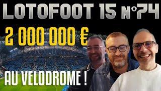 ️ PronoLive : Pronos LotoFoot Super Pactole 2 000 000 € en direct du Vélodrome ! LF15 n°74 (2/2)