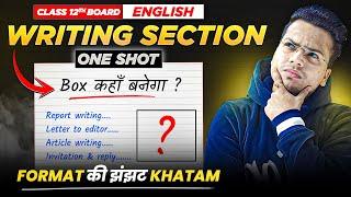 Writing Section ALL FORMATS Explained! | ONE SHOT | Class 12th English Boards 2025