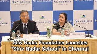 Shiv Nadar Foundation Launches "Shiv Nadar School" in Chennai with International Baccalaureate Board