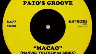 Pato's Groove, Manuel Voltolinas - Macao (Manuel Voltolinas Remix)