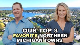 Top 3 Towns In Northern Michigan