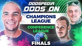 Champions League & Conference - Finals | PSG vs Inter Milan & Real Betis vs Chelsea | Betting Tips