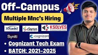 Cognizant, Accenture, Ksolves, Claysys Hiring | Off Campus Drive 2025, 2024, 2023, 2022, 2021