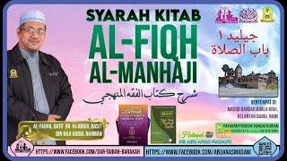 AAM 2018 Fiqh Manhaji J1 (34); Solat Musafir, Qasar & Jamak, Syarat dan Caranya.