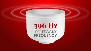 396 Hz Solfeggio Frequency | Release Guilt & Fear | Balance Root Chakra | Remove Negative Blocks