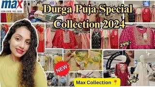 Max Fashion Latest Durga Puja Collection 2024 | Max Store Tour | Affordable Ethnic Wear Collection