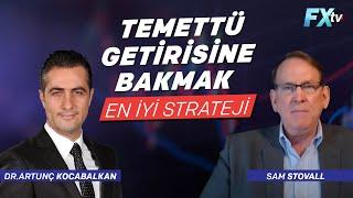 Temettü getirisine bakmak en iyi strateji | Dr. Artunç Kocabalkan - Sam Stovall