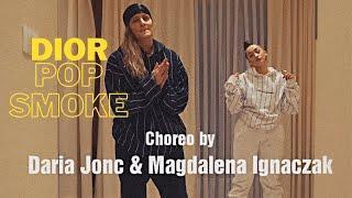 Daria Jonc x Magdalena Ignaczak | POP SMOKE - DIOR CHOREO