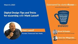 Digital Design Tips and Tricks for eLearning with Mark Lassoff- IDIODC Ep #221