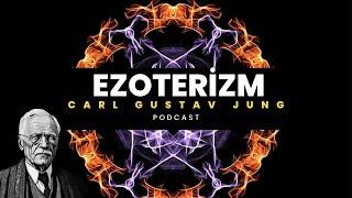 Carl Gustav Jung  ve Ezoterizm (Podcast)