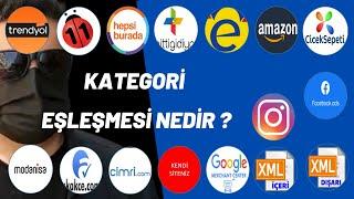 Pazaryeri Entegrasyonu, Pazaryerleri Kategori Eşleşmesi nedir?  Nasıl yapılır?