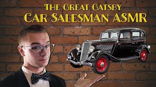 "Can I Interest You in One of These Fine Automobiles, Old Sport?" Gatsby-Era Car Salesman ASMR