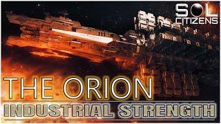 SOL Citizens: Ep. 67 - "Industrial Strength: The Orion"