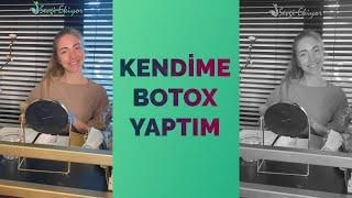 Kendime Holywood Botoksu Yaptım