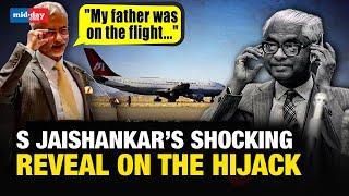 Kandahar Hijack Controversy:  EAM Jaishankar reveals shocking details on 1984 IC421 plane hijack