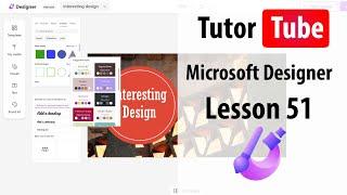 Microsoft Designer - Lesson 51 - Downloading Projects with Transparent Background