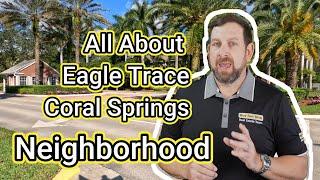 Eagle Trace Coral Springs Homes & Neighborhood Tour