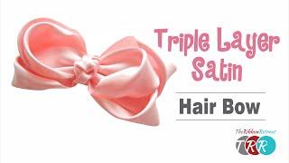 How to Make a Triple Layer Satin Hair Bow - TheRibbonRetreat.com