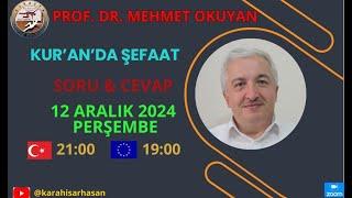 ŞEFAAT NEDİR? - SORU & CEVAP / PROF. DR. MEHMET OKUYAN