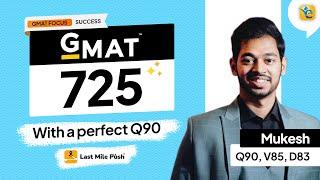 GMAT 725 | with a perfect Q90 and V85