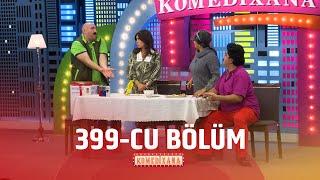 Komedixana  399-cu Bölüm 27.10.2024