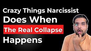 7 Senseless Things Narcissist Does After Collapsing For Real