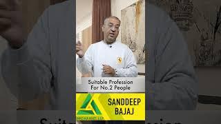 SUITABLE PROFESSIONS FOR NO.2 PEOPLE || Master Numerologist - Sanddeep Bajaj