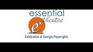 2019 Essential Theatre Celebration of Georgia Playwrights