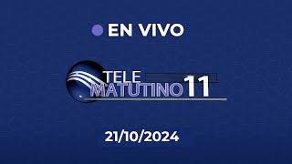 #EnVivo | Telematutino 11 | 21-10-2024  |