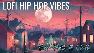 Late Night Lofi Hip Hop Mix – Chill Bass Beats for Deep Focus #lofi #chilllofi