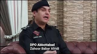 DPO Abbottabad Zahoor Babar Afridi Special Video message for All People's